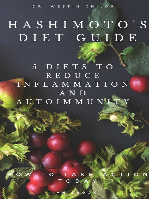 Title details for Hashimoto's Diet Guide by Westin Childs - Available